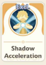 Shadow Acceleration