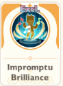 Impromptu Brilliance