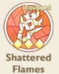 Shattered Flames