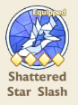 Shattered Star Slash